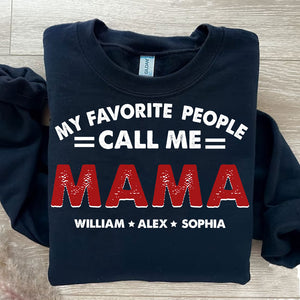 My Favorite People Call Me - Custom Title And Name - Personalized Hoodie - Family Gift