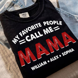 My Favorite People Call Me - Custom Title And Name - Personalized Hoodie - Family Gift