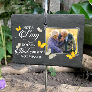 Not A Day Goes By That You Are Not Missed - Personalized Garden Slate And Hook - Memorial Gifts