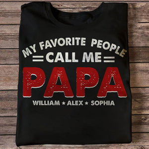 My Favorite People Call Me - Custom Title And Name - Personalized Hoodie - Family Gift