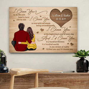 I Choose You At The Beginning & End Of Every Day - Personalized Appearances And Texts Canvas - Family Decor, Couple Gift