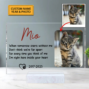 When Tomorrow Start Without Me, Don't Think We Far Apart - Custom Photo  And Name - Personalized Acrylic Plaque - Memorial Gift