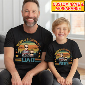 World's Okayest, Custom Appearance And Name - Personalized T-Shirt - Family Gift