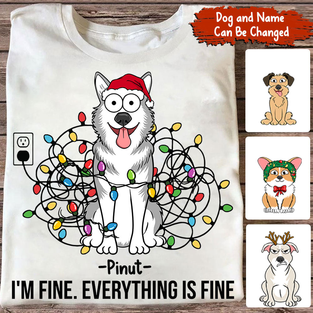 I Am Fine Everything Is Fine - Custom Pets And Names - Personalized T-Shirt - Gift For Pet Lover