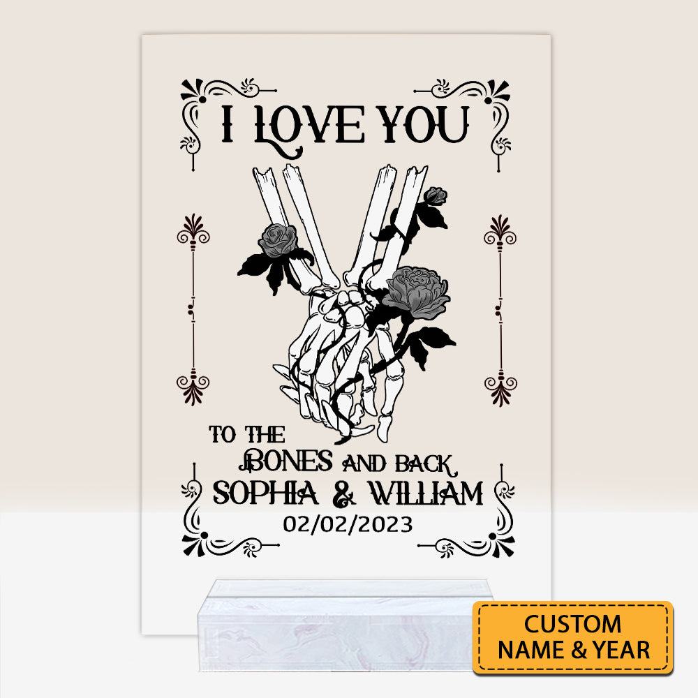 I Love You To The Bones And Back - Custom Text - Personalized Acrylic Plaque, Couple Gift