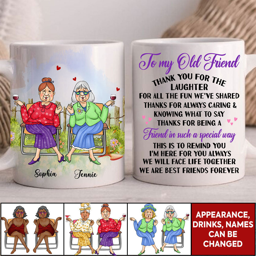 To My Old Friend In Such A Special Way - Custom Appearances And Names, Personalized White Mug