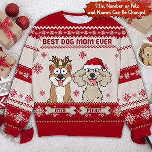 Best Dog Mom Ever, Christmas Pets Lover - Custom Pet And Name - Personalized Woolen Sweater - Xmas Gift