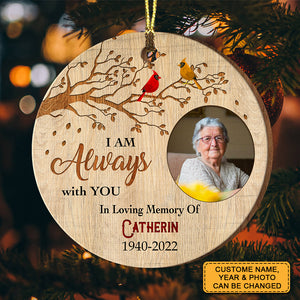 I'm Always With You In Loving Memory - Custom Photo And Name - Personalized Custom Shaped Wooden Ornament, Memorial Gift, Gift For Family