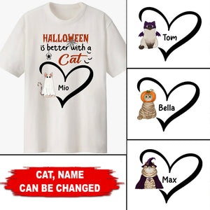 Halloween Is Better With A Cat - Custom Cat And Name - Personalized T-Shirt - Pet Lover Gift, Halloween Gift