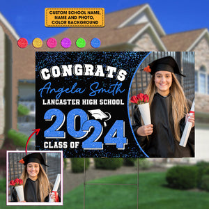 Congrats Class Of 2024, Custom Photo And Text - Personalized Lawn Sign, Yard Sign, Graduation Gift