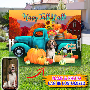 Happy Fall Y'all - Custom Photo And Name - Personalized Pet Lawn Sign, Yard Sign, Gift For Pet Lover