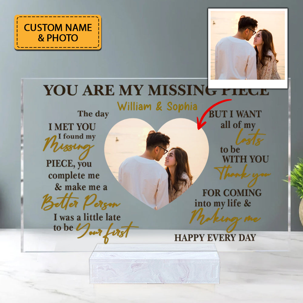 You Are My Missing Pieces, Custom Couple Photo And Text - Personalized Acrylic Plaque