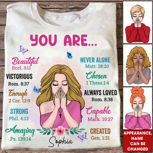 You Are Beautiful, Victorious, Enough, Created, Strong, Amazing, Capable, Chosen, Never Alone, Always Loved - Personalized T-Shirt - Gift For Family