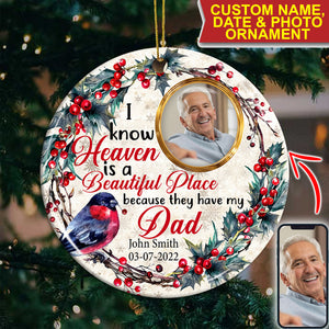 I Know Heaven Is A Becautiful Place - Personalized Photo Ceramic Ornament - Gift For Christmas, Memorial Gift