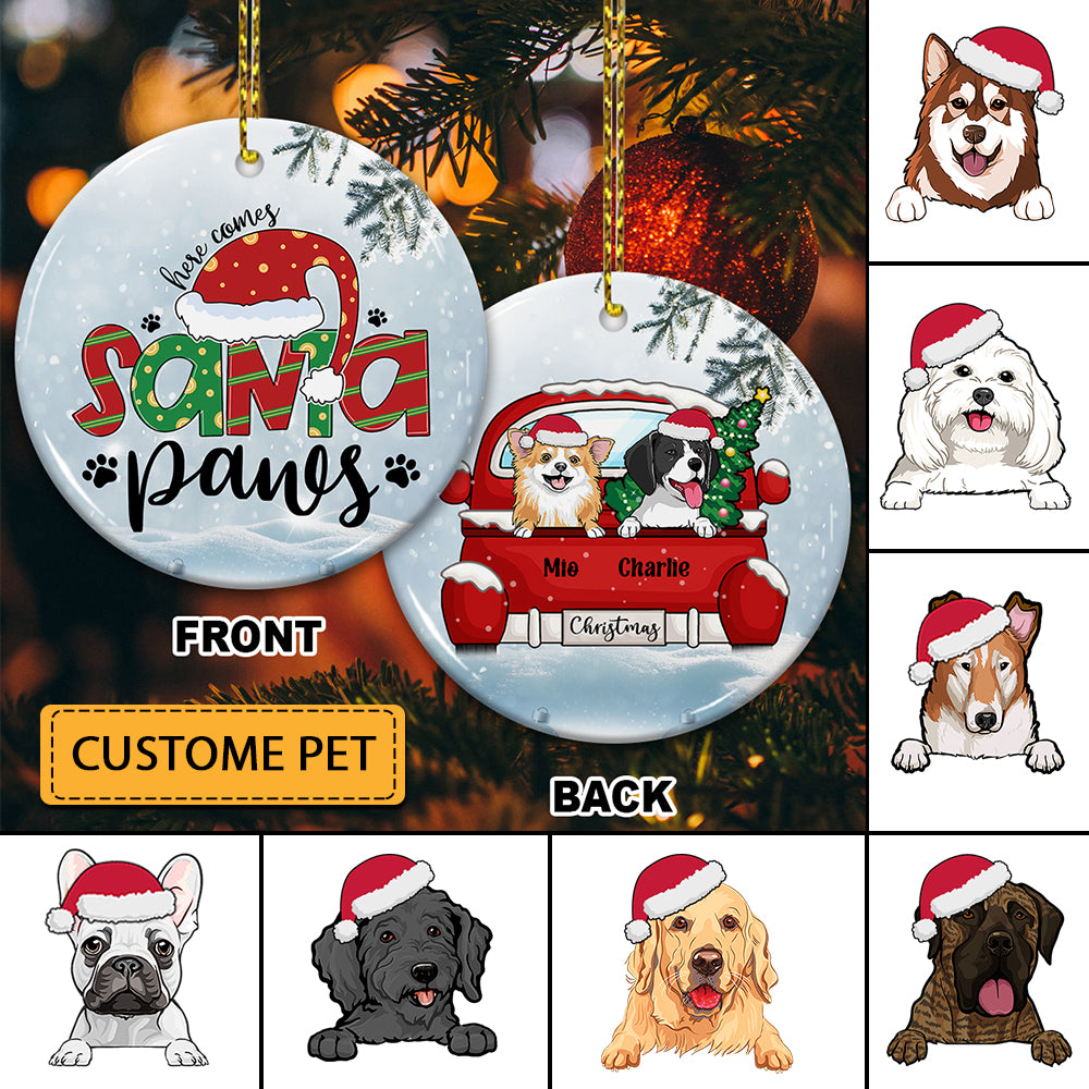 Here Comes Santa Paws - Custom Dog And Name- Personalized 2 Sides Ceramic Ornament - Gift For Pet Lover, Christmas Gift