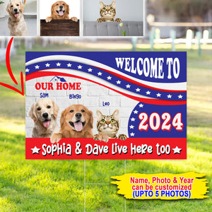 Welcome To Pet Home, Humans Live Here Too - Personalized American Pet Lawn Sign, Yard Sign, Gift For Pet Lover