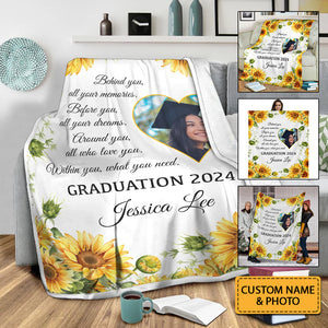 Behind You All Your Memories Within You, What You Need, Personalized Photo And Texts - Personalized Fleece Blanket, Graduation Gift