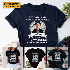 My Dad  Is My Guardian Angel He Watches Over My Back, Custom Photo And Name - Personalized T-Shirt, Gift For Family, Father's Day