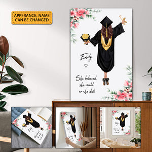 Congrats Graduation She Believes She Could So She Did - Personalized Appearance And Name Canvas - Graduation Gift