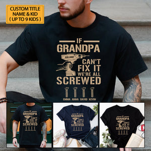 Can't Fix It We're All Screwed, Custom Texts - Personalized T-Shirt, Gift For Family, Father's Day