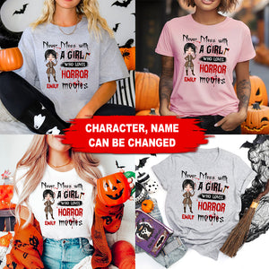 Never Mess With A Girl Who Loves Horror Movies - Custom Appearances And Names - Personalized T-Shirt - Halloween Gift