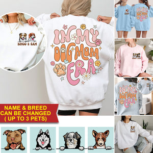 In My Dog Mom Era Cute Dogs Personalized Double Sided Sweatshirt - Gift For Pet Lover