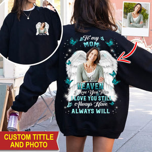 To My Lover In The Heaven, I love You Then I Love You Still Always Have Always Will - Personalized 2 Sides Shirt, Family Gift, Memorial Gift