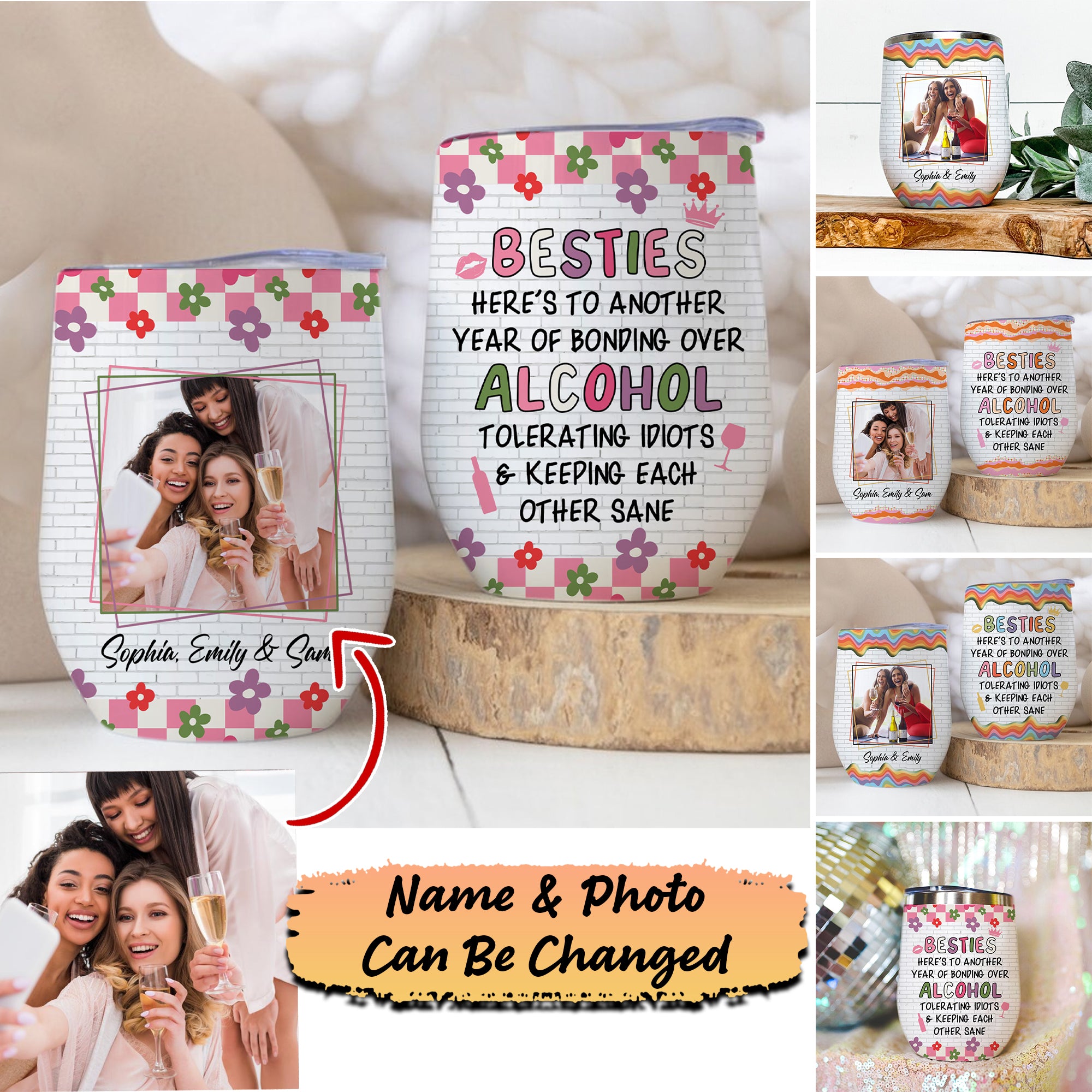 Besties Here To Another Year Of Bonding Over Alcohol, Custom Color Background, Photo And Name - Personalized Wine Tumbler