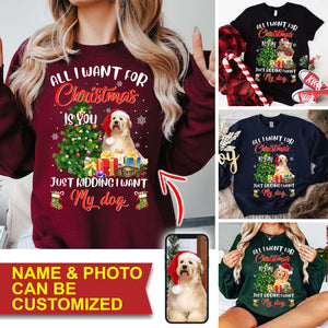 All I Want For Christmas Is You - Personalized Sweatshirt - Family Gift, Gift For Pet Lover, Xmas Gift