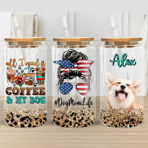 Personalized Dog Mom Life Dog Glass Bottle, Frosted Bottle