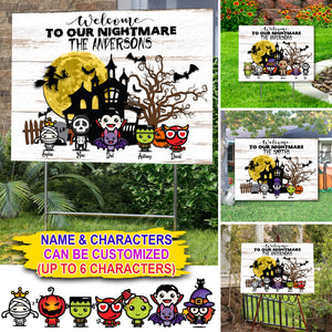 Welcome To Our Nightmare - Personalized Lawn Sign, Yard Sign, Gift For Halloween