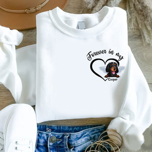 Forever In My Heart - Custom Dog And Name - Personalized Sweatshirt - Gift For Pet Lover