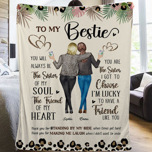 To My Bestie, Thank For Standing By My Side - Custom Appearances And Names - Personalized Fleece Blanket, Gift For Her