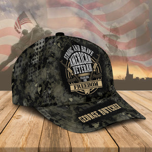 Strong And Brave American Veteran Fearless For Freedom, Customized Name Cap - Gift For Veteran