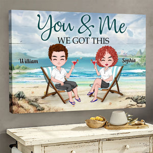 Personalized Couple Poster, We Got This Canvas, Gift For Couple