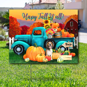 Happy Fall Y'all - Custom Photo And Name - Personalized Pet Lawn Sign, Yard Sign, Gift For Pet Lover