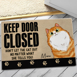 Keep Door Closed For Cat  - Custom Cat And Name - Personalized Doormat - Pet Lover Gift