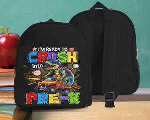 I'm Ready To Crush  - Custom Grade - Personalized Kid Backpack - Back To School