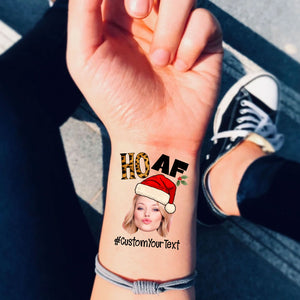 HO AF, Custom Photo And Text Temporary Tattoo, Personalized Tattoo, Fake Tattoo