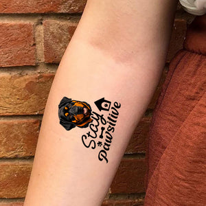 Custom Temporary Tattoo With Personalized Stay Positive Dog, Fake Tattoo, Gift For Dog Lover