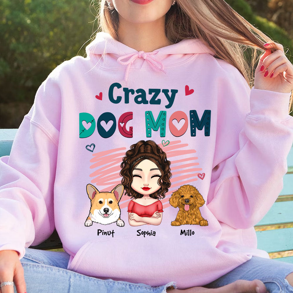 Crazy Dog Mom, Gift For Pet Lover, Custom Woman, Pets And Names - Personalized Hoodie