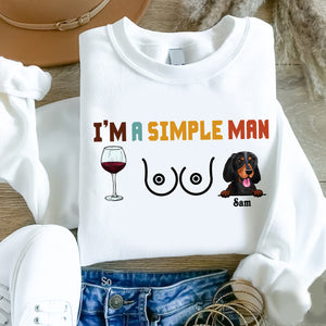 I'm A Simple Man - Custom Pets Dad Shirt - Personalized T-Shirt - Gift for Father's Day - Pet Lover Gifts