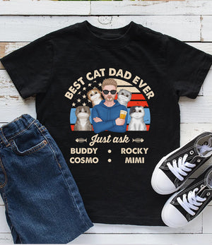 Best Cat Dad Ever Just Ask Cutie Cats- Personalized T-Shirt, Gift For Cat Lover