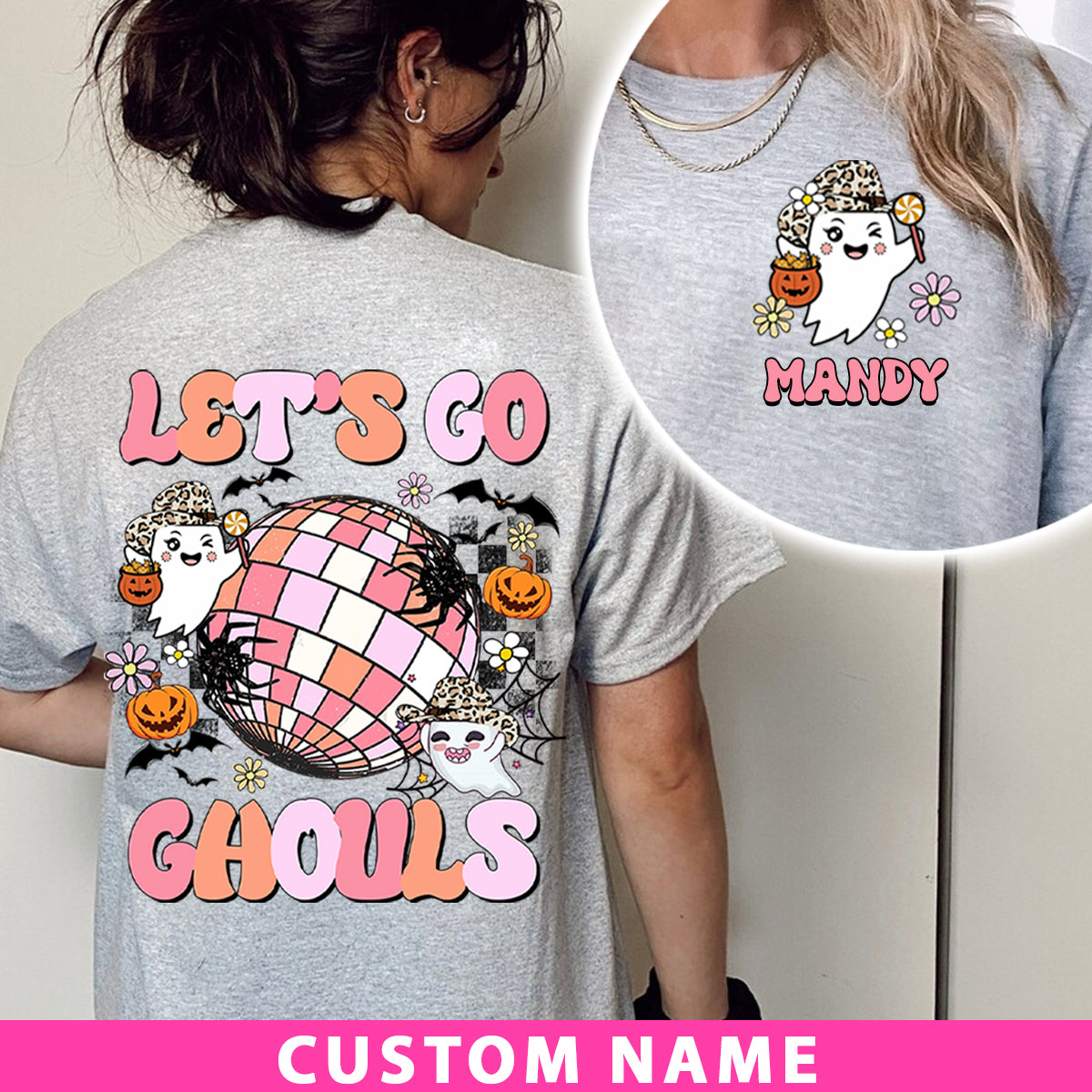 Let's Go Ghouls- Custom Name - Personalized 2 Side T-Shirt - Halloween Family Gift