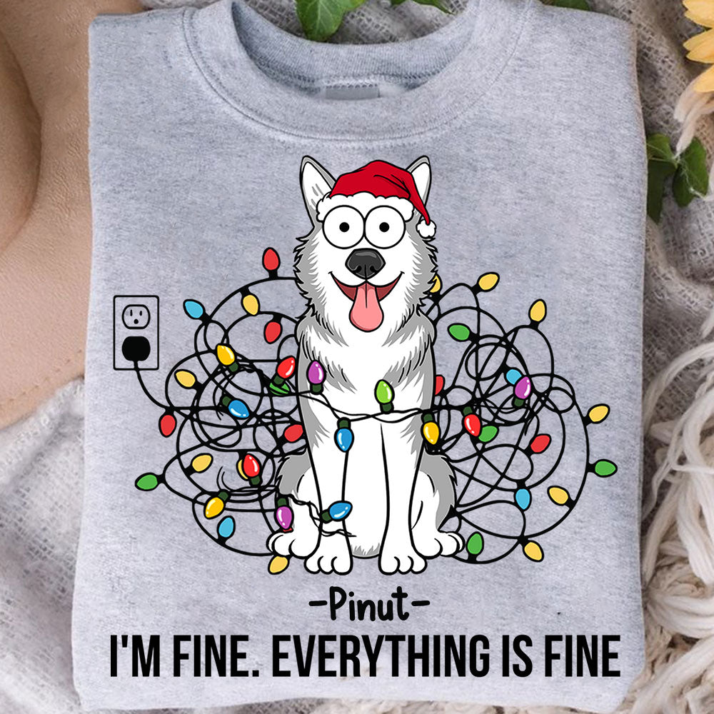 I Am Fine Everything Is Fine - Custom Pets And Names - Personalized T-Shirt - Gift For Pet Lover