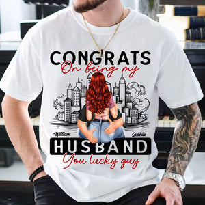 Congrats On Being My Man You Lucky Guy - Custom Appearance And Name - Personalized T-Shirt - Gift For Couple, Family Gift