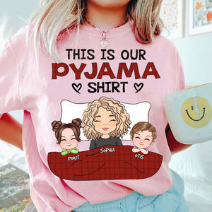 This Is Our Pyjama Shirt- Custom Appearances And Names - Personalized T-Shirt - Gift For Family