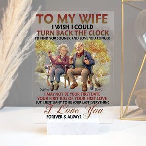 To My Wife I Wish I Could Turn Back The Clock, I Love You Forever And Always Couple Sitting - Custom Name - Personalized Acrylic Plaque - Gift For Couple, Family