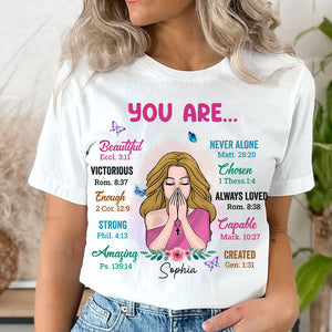 You Are Beautiful, Victorious, Enough, Created, Strong, Amazing, Capable, Chosen, Never Alone, Always Loved - Personalized T-Shirt - Gift For Family