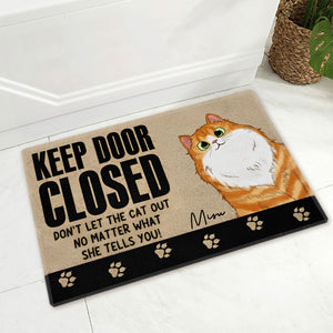 Keep Door Closed For Cat  - Custom Cat And Name - Personalized Doormat - Pet Lover Gift